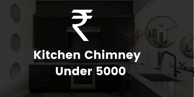 kitchen chimney under 5000