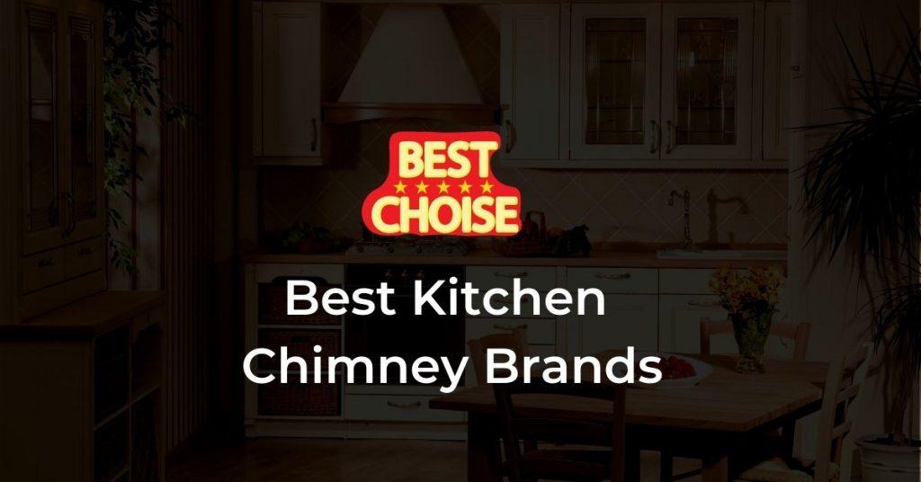 Best Kitchen chimney brands