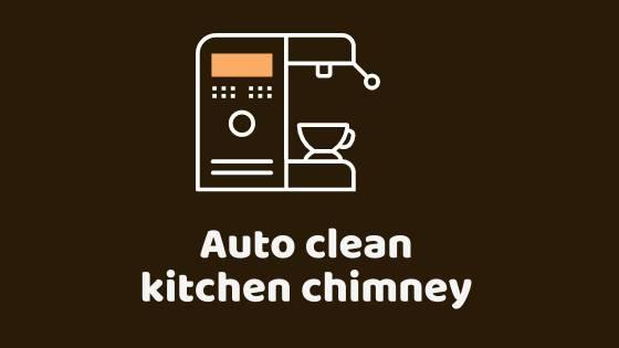 auto clean kitchen chimney