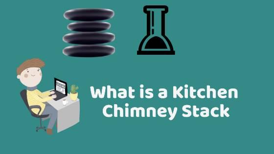 what is a kitchen chimney stack