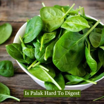 Is Palak Hard To Digest